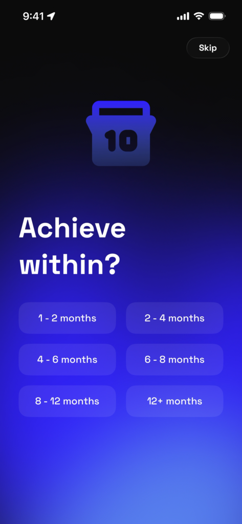Screen asking about achievement timeframes with selection options.