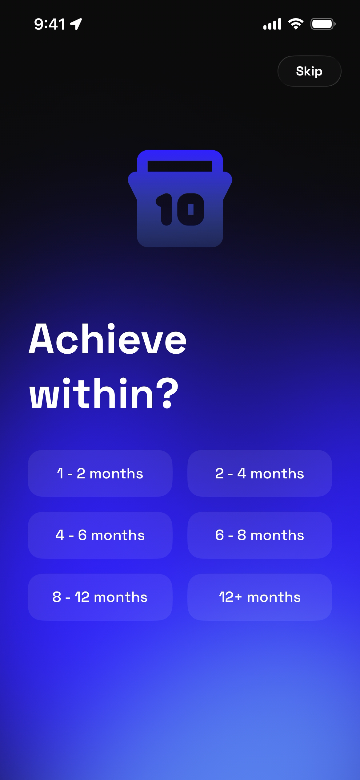 Screen asking about achievement timeframes with selection options.